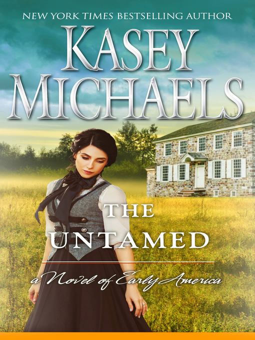 Title details for The Untamed by Kasey Michaels - Available
